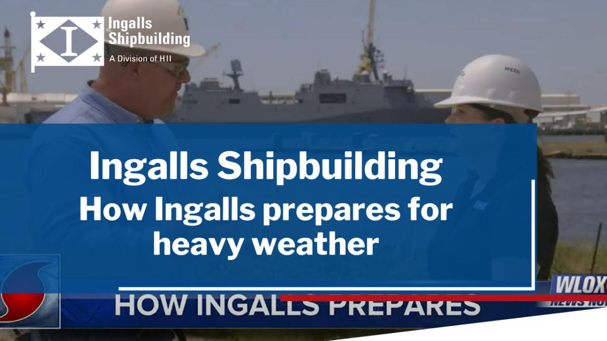 How Ingalls prepares for heavy weather
