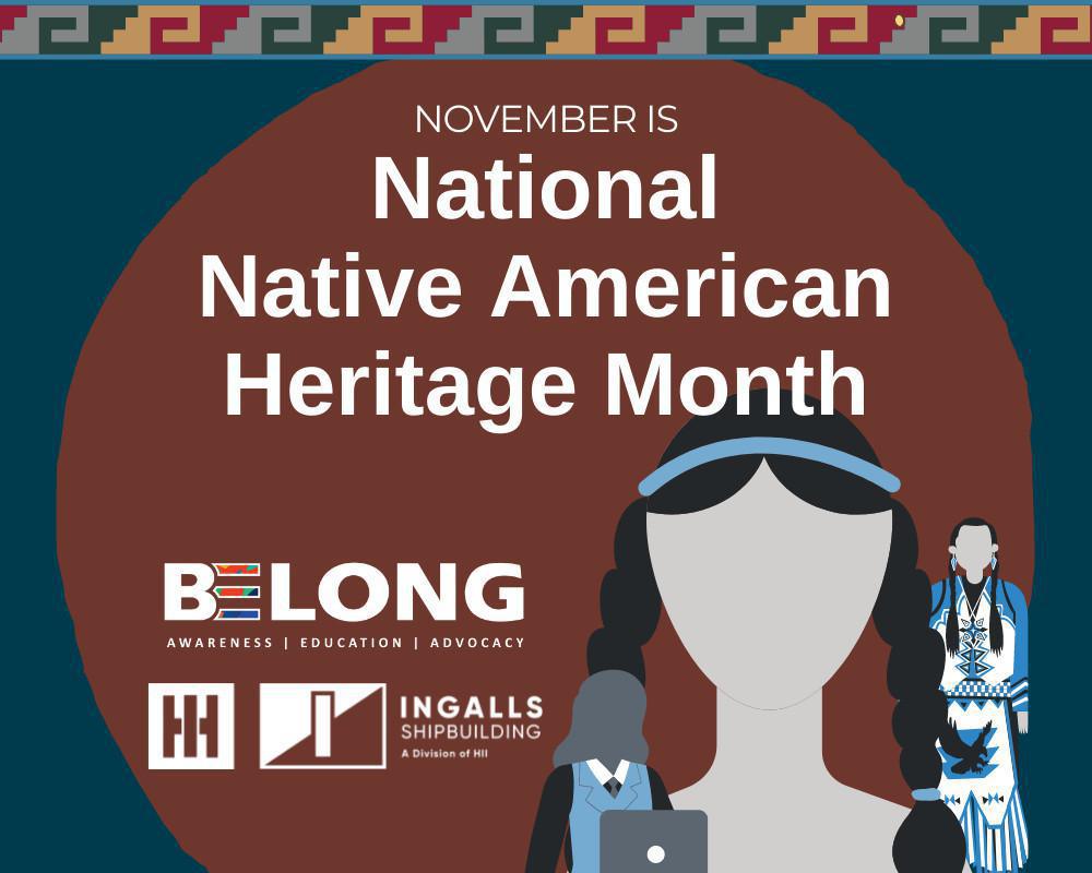 Ingalls honors National Native American Heritage Month Ingalls honors National Native American Heritage Month