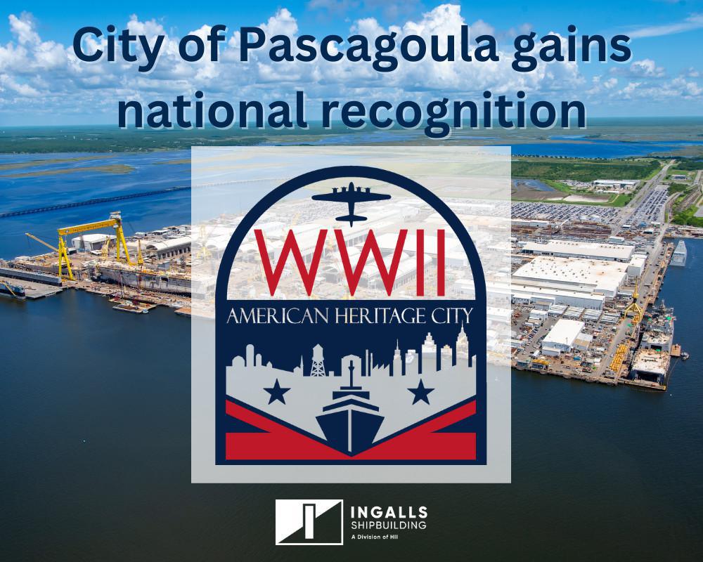 City of Pascagoula receives national recognition for WWII efforts