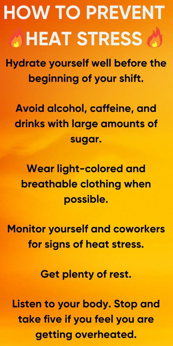 Make sure you’re staying hydrated to prevent heat stress.