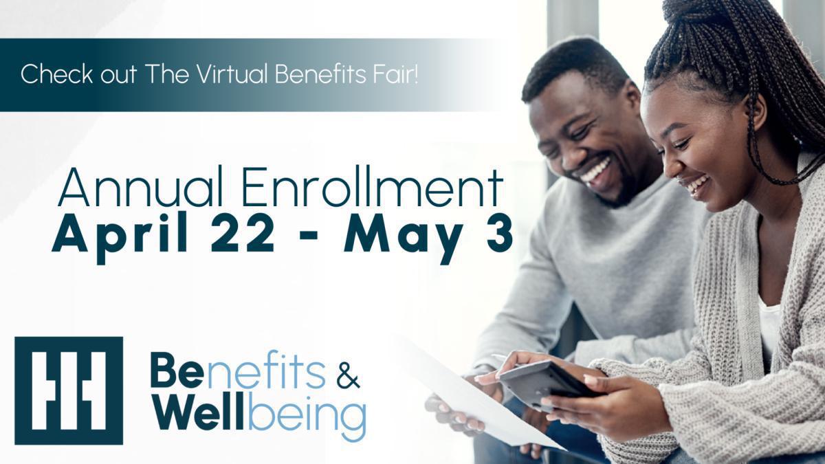 2024 Annual Benefits Enrollment | April 22 through May 3 2024 Annual Benefits Enrollment | April 22 through May 3