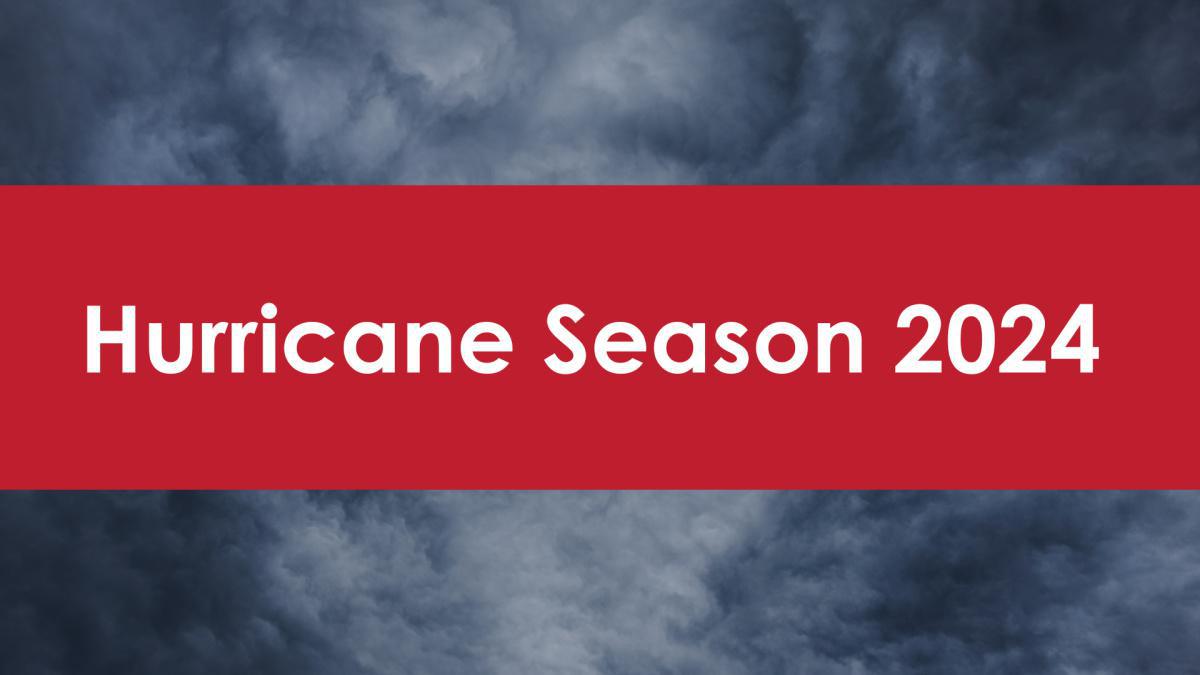 Hurricane Season | Important information to know