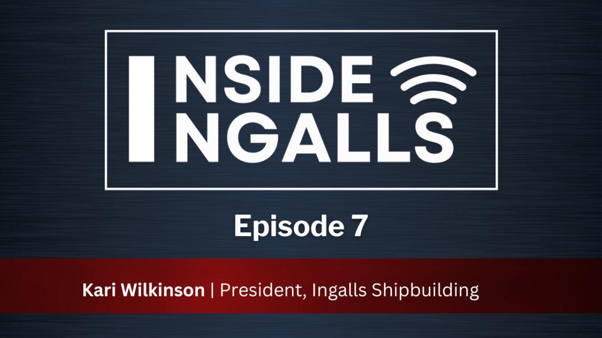 Inside Ingalls | Ingalls President Kari Wilkinson Inside Ingalls | Ingalls President Kari Wilkinson