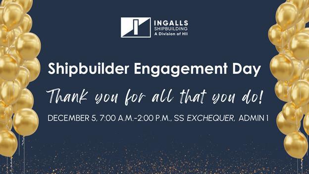 Shipbuilder Engagement Day | Happening December 5