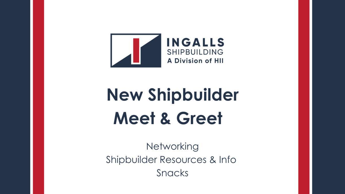 New Shipbuilder Meet & Greet | Happening February 12 