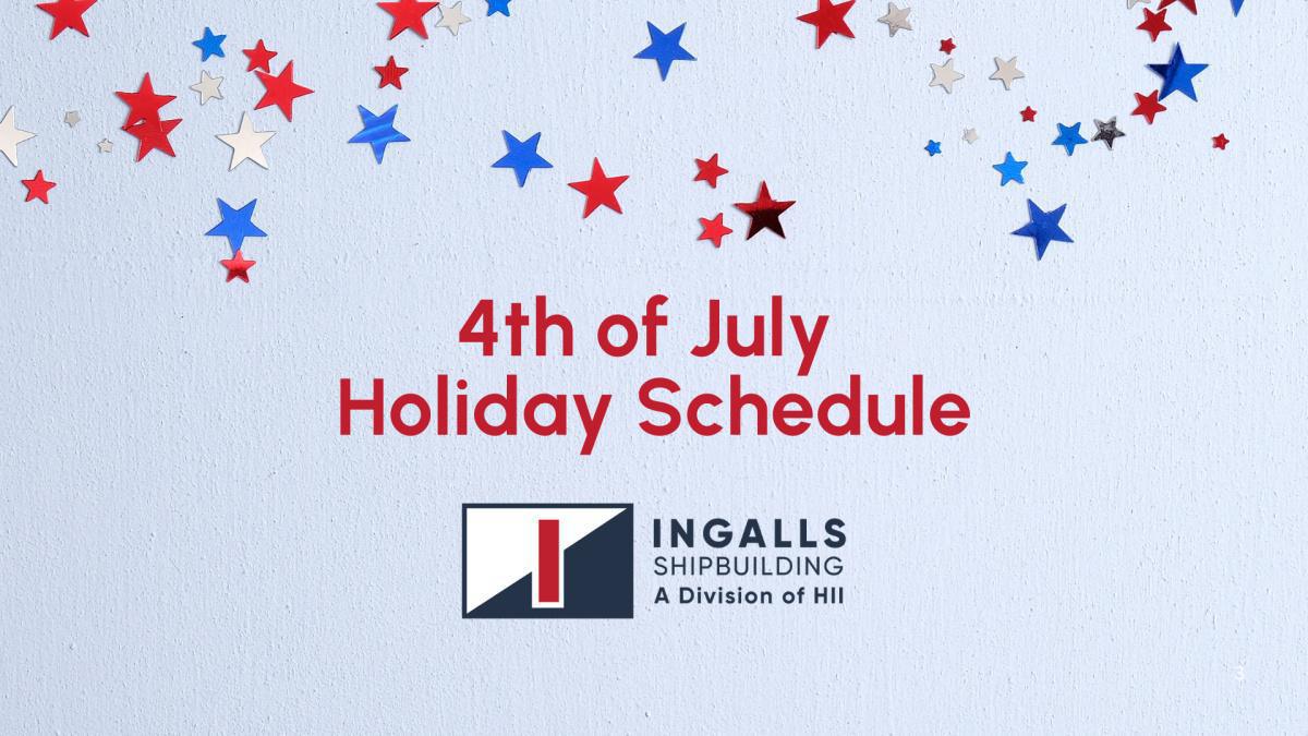 4th of July Holiday Schedule 4th of July Holiday Schedule