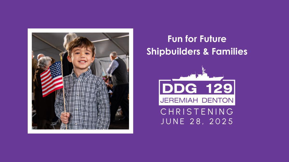 Fun for Future Shipbuilders & Families | DDG 129 Christening