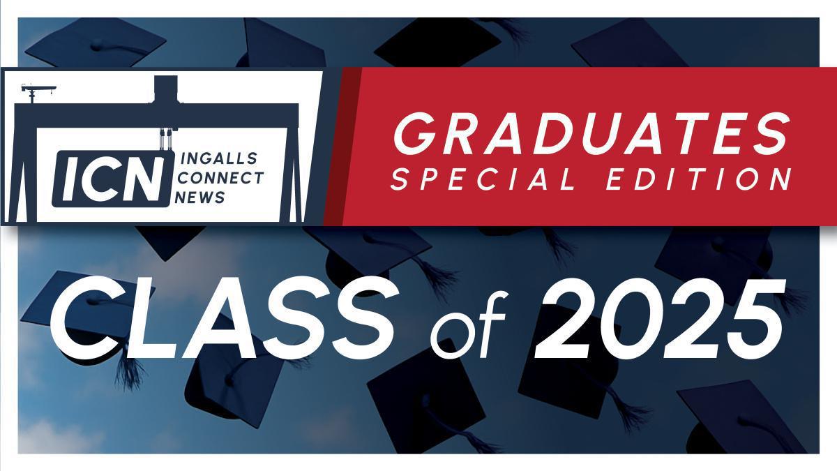 IngallsConnect News | Graduate Edition Class of 2025
