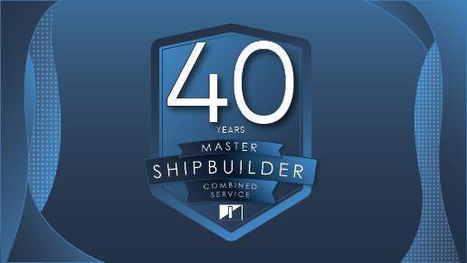 Master Shipbuilders | Recognizing 40 years of combined service