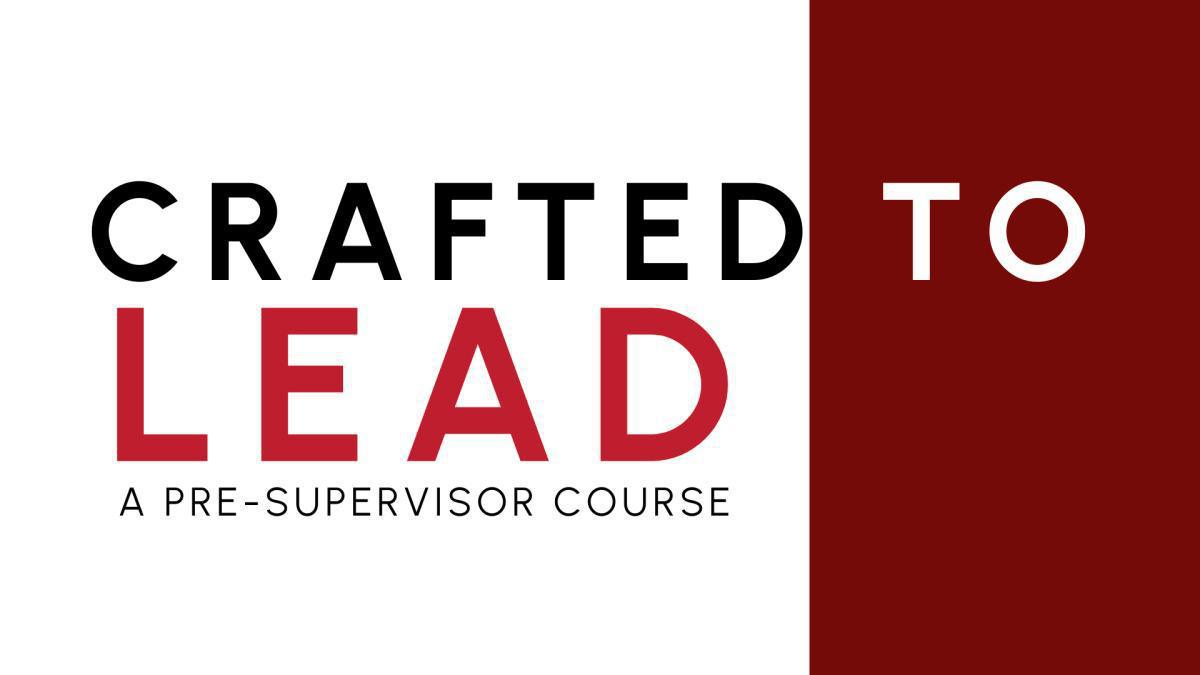 Crafted to Lead | Want to be a foreman or craft leader? Start here. Crafted to Lead | Want to be a foreman or craft leader? Start here.