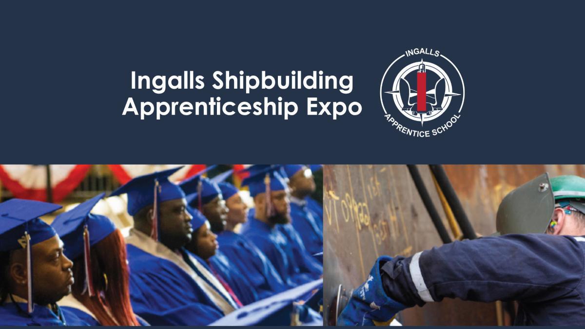 Ingalls Apprenticeship Expo | April 18 Ingalls Apprenticeship Expo | April 18