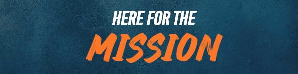 Here for the Mission | A Message from Donny Dorsey