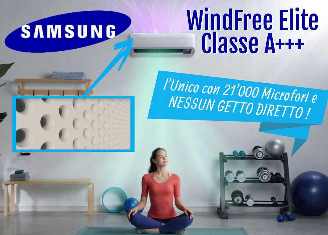 Samsung WindFree - Un piacevole fresco senza senso di freddo π¬ Samsung WindFree - Un piacevole fresco senza senso di freddo π¬