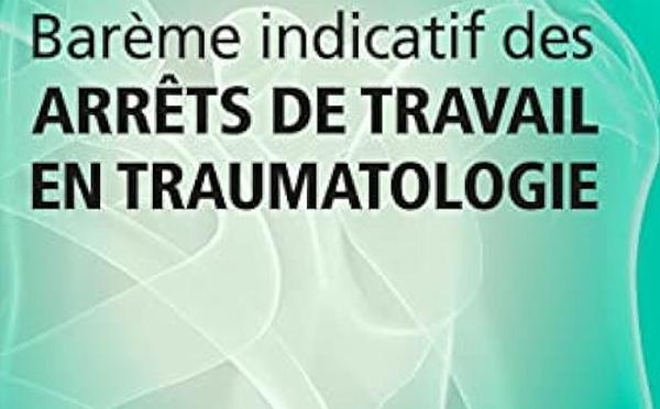Barème indicatif des arrêts de travail en traumatologie