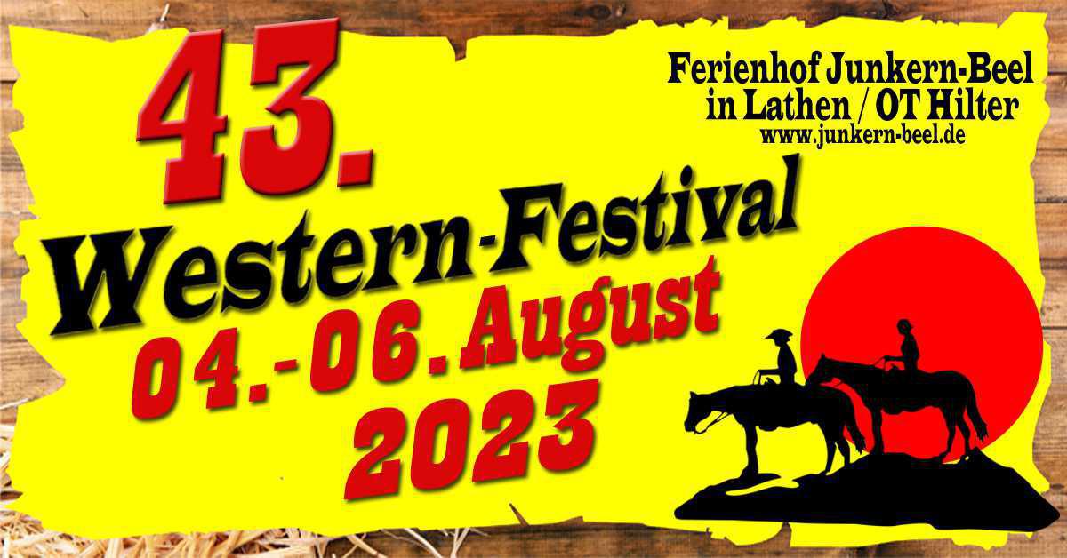43. Western Festival - Ferienhof Junkern-Beel in Lathen / Ortsteil Hilter 43. Western Festival - Ferienhof Junkern-Beel in Lathen / Ortsteil Hilter