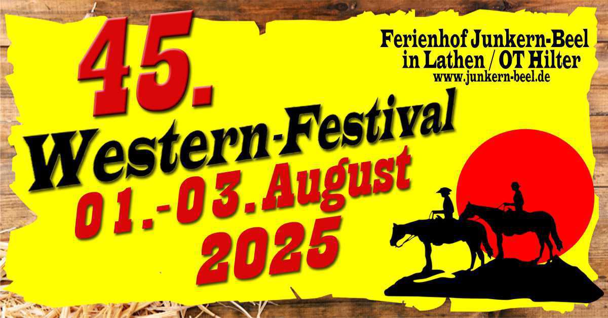 45. Western Festival vom 01.08. bis 03.08.2025 