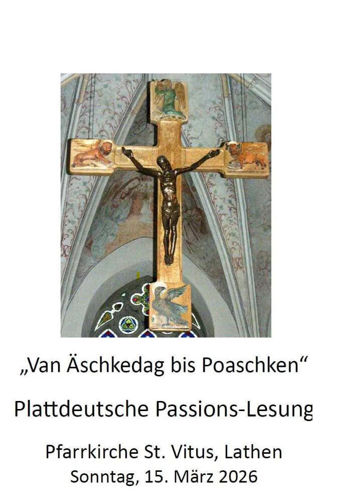 Plattdeutsche Passions-Lesung in der St. Vitus Kirche in Lathen Plattdeutsche Passions-Lesung in der St. Vitus Kirche in Lathen