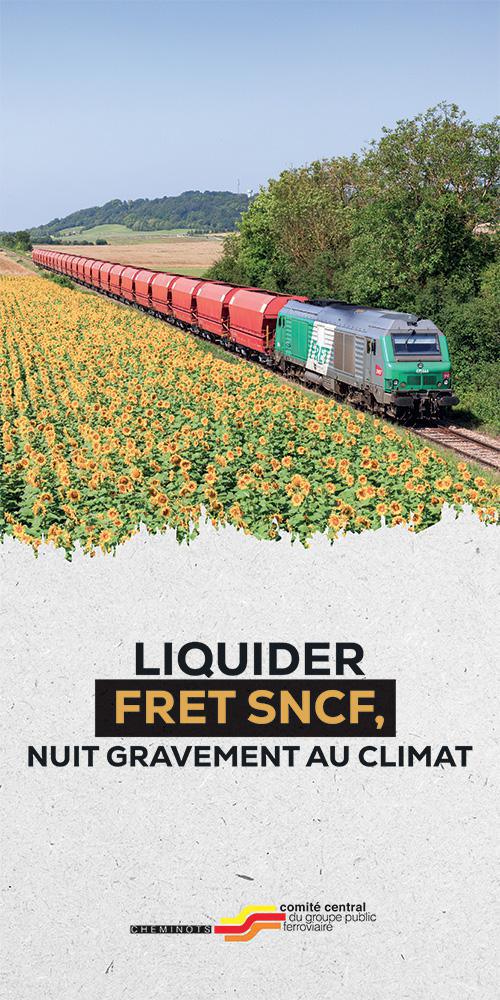 LIQUIDER FRET SNCF, NUIT GRAVEMENT AU CLIMAT - L'EXPO DU CCGPF LIQUIDER FRET SNCF, NUIT GRAVEMENT AU CLIMAT - L'EXPO DU CCGPF