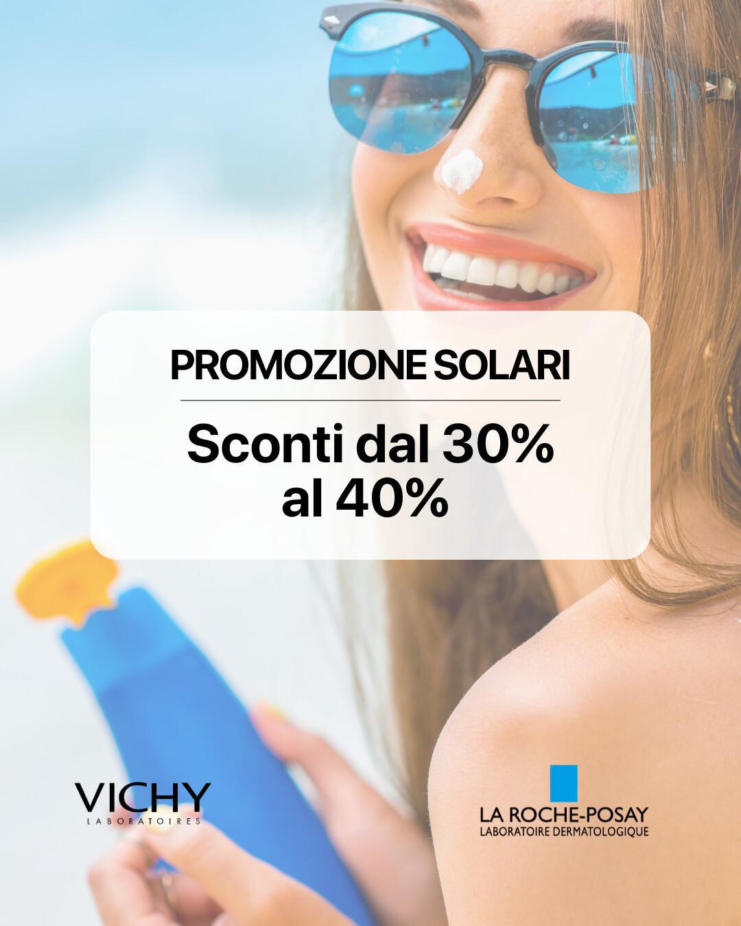 Promozione solari Vichy e La Roche Posay