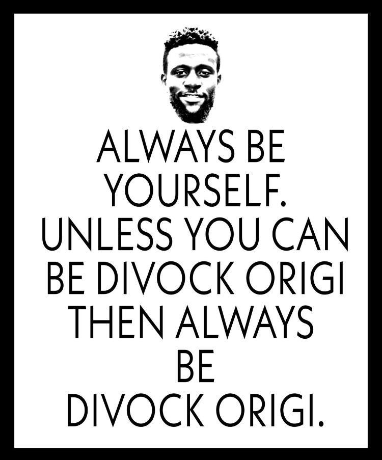 ”It’s Saturday night,and I like the way you move - Divock Origi”