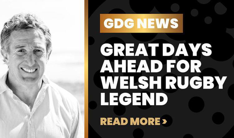 Great Days Ahead For Welsh Rugby Legend