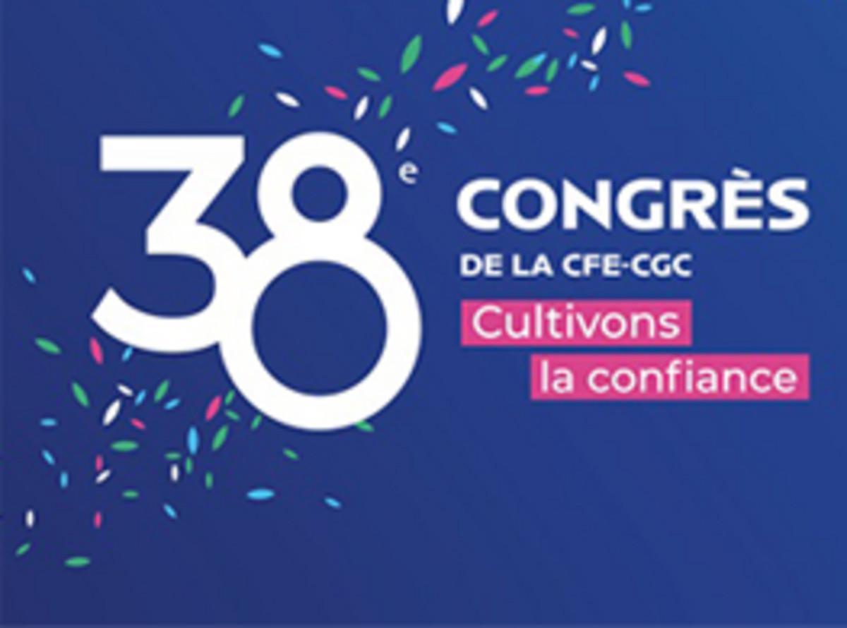 38e congrès de la cfe-cgc à tours : un temps fort militant