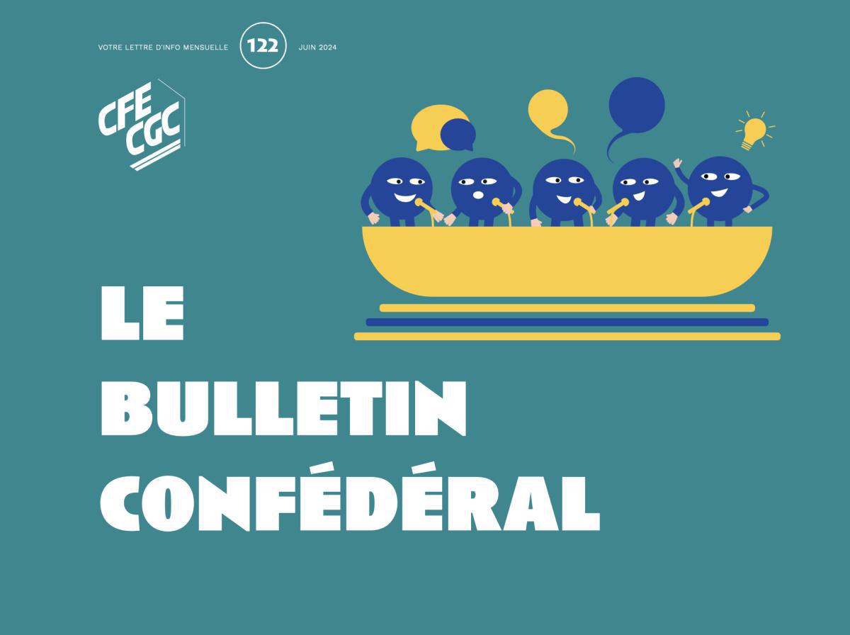 Le Bulletin confédéral n°122 juin 2024