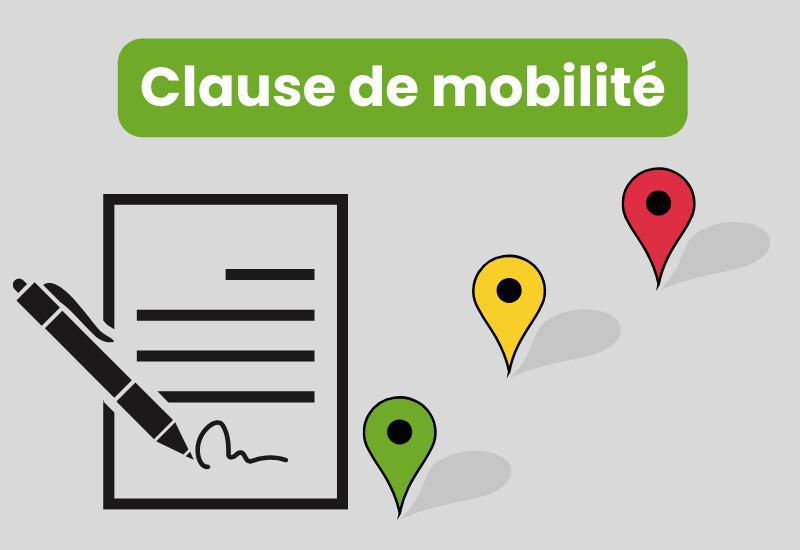 Clause de mobilité : conditions et limites géographiques