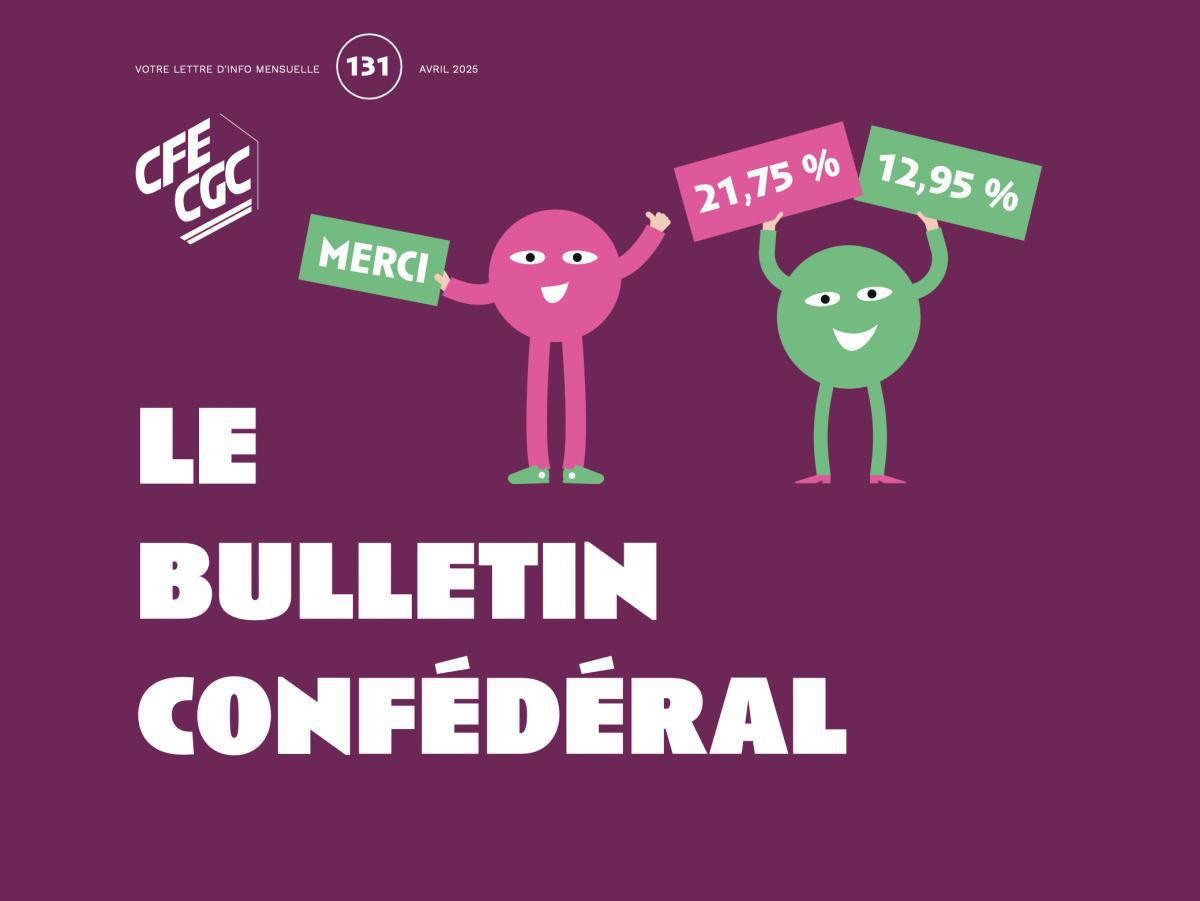 Le Bulletin confédéral n°131 avril 2025