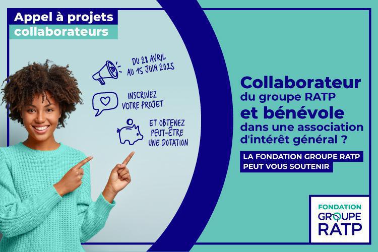 Appel à projets dédié aux collaborateurs. La Fondation Groupe RATP lance sa 4ème édition !