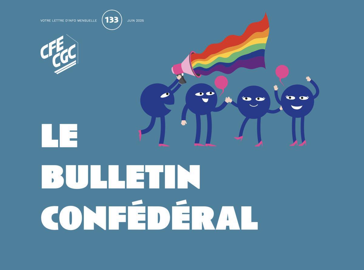 Le Bulletin confédéral n°133 juin 2025