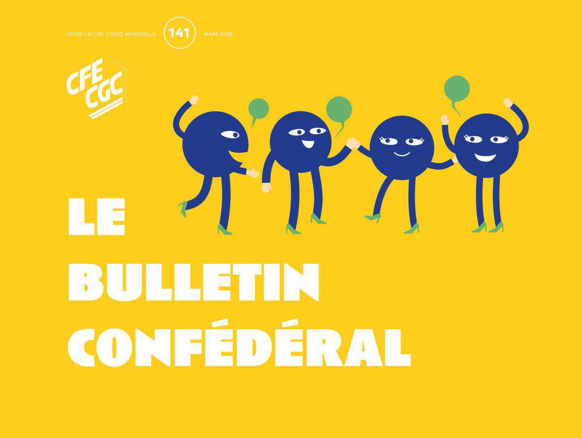 Le Bulletin confédéral n°141 mars 2026 Le Bulletin confédéral n°141 mars 2026