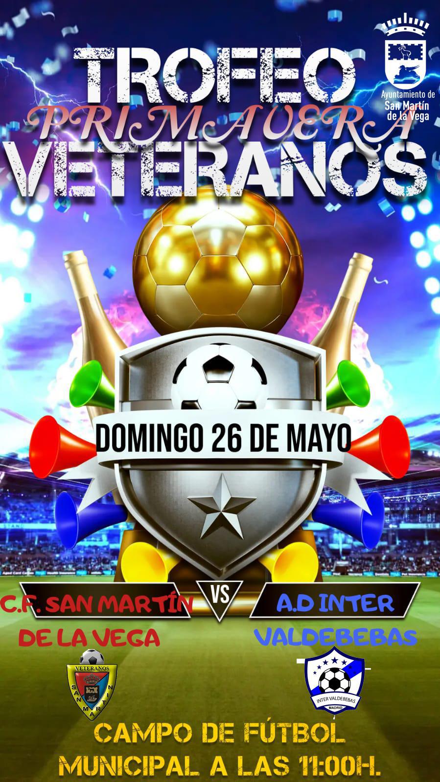 Trofeo de primavera de los veteranos de San Martín de la Vega de futbol