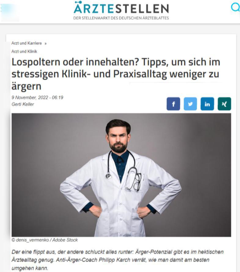 Interview mit dem Ärzteblatt: Lospoltern oder innehalten. Tipps, um sich im stressigen Klinik- und Praxisalltag wengier zu ärgern.
