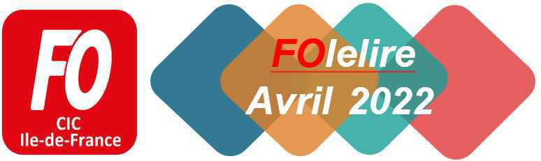 CIC IDF : FOlelire avril 2022 CIC IDF : FOlelire avril 2022