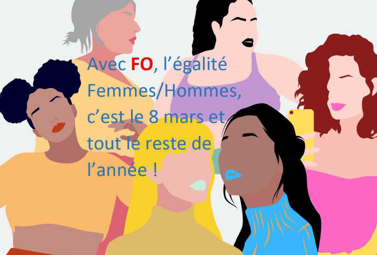 FO CMAF : Le 8 mars, c'est toute l'année ! FO CMAF : Le 8 mars, c'est toute l'année !
