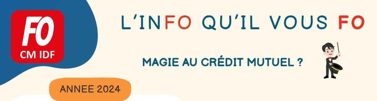 CM IDF : Magie au Crédit Mutuel ? CM IDF : Magie au Crédit Mutuel ?