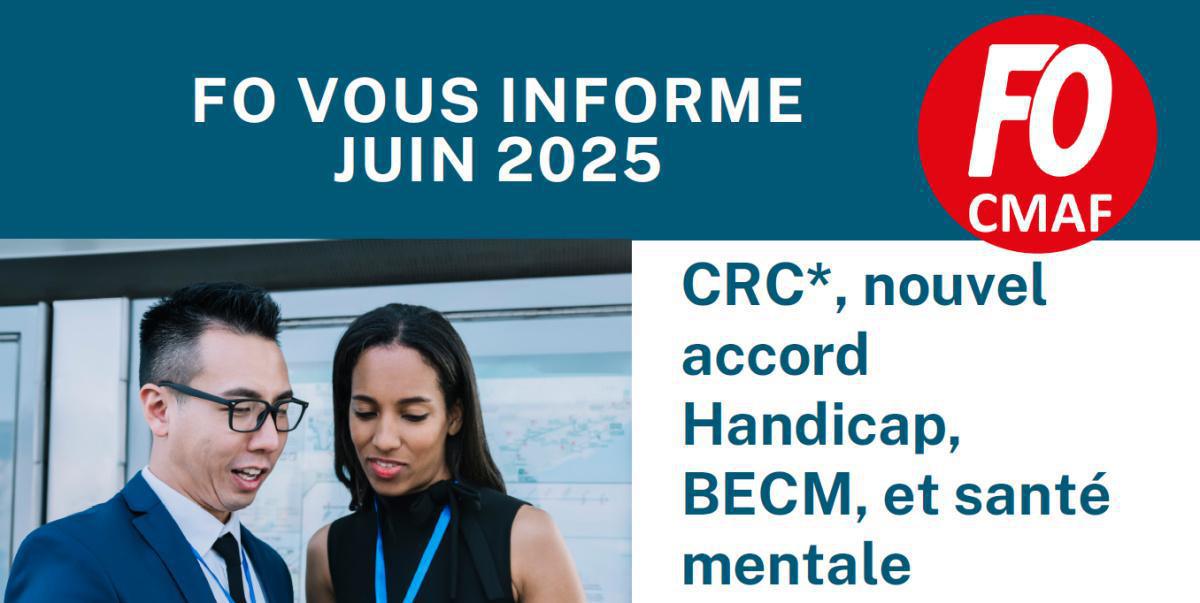 CMAF : FO vous informe juin 2025