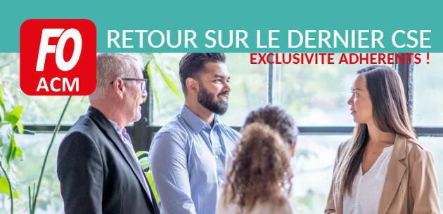 ACM : Exclu adhérents, Retour du CSE du 21/22 octobre 2025 ACM : Exclu adhérents, Retour du CSE du 21/22 octobre 2025