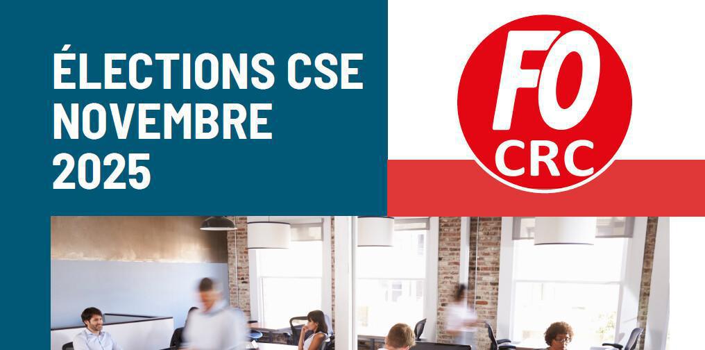 CRC : pour une équipe engagée et présente sur site ! Je vote FO