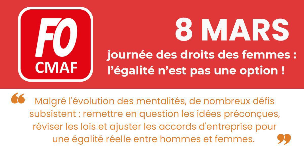 CMAF : Pour FO, le 8 mars c'est tous les jours !