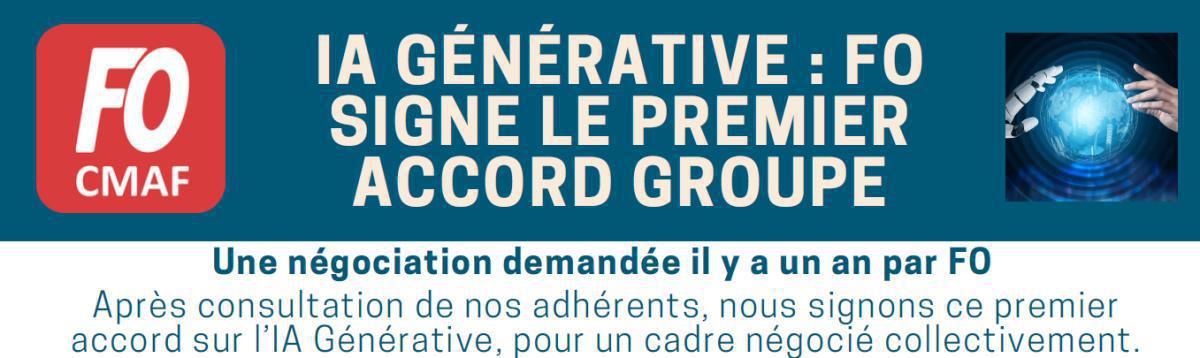 CMAF : FO signe le 1er accord IA Générative pour le Groupe