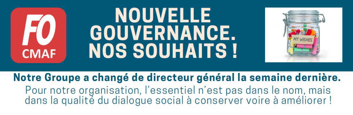 CMAF : Nouvelle gouvernance. Nos souhaits ! CMAF : Nouvelle gouvernance. Nos souhaits !