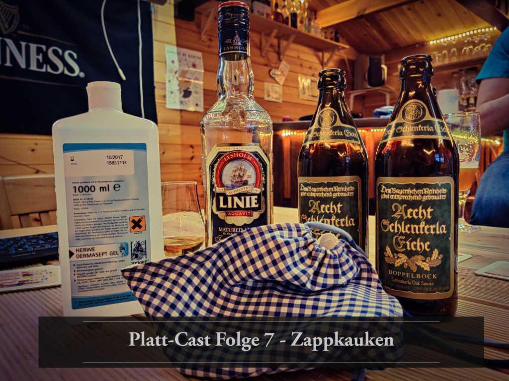 Plattcast 07: Zappkauken