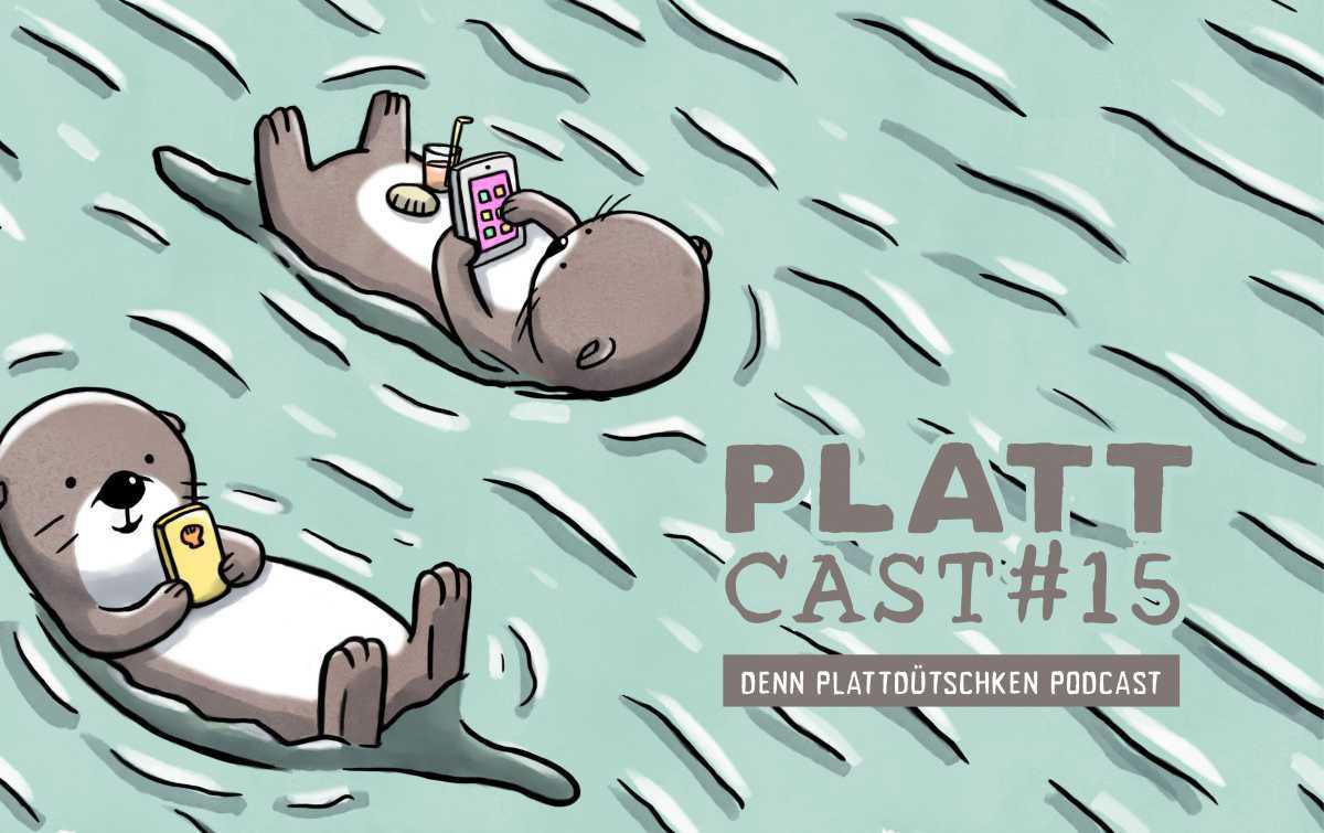 Plattcast 15: Wüppkepott