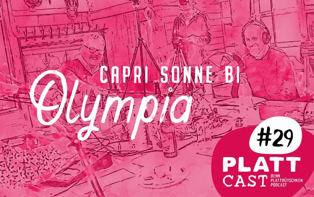 Plattcast #29 - Capri Sonne bi Olympia