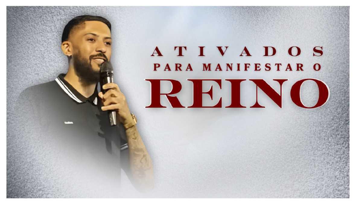 Ativados para manifestar o reino