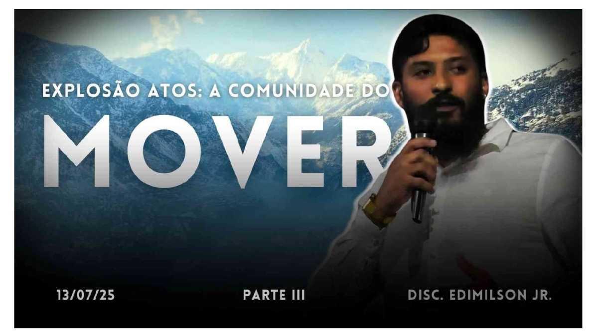 A comunidade do mover de Deus - III A comunidade do mover de Deus - III