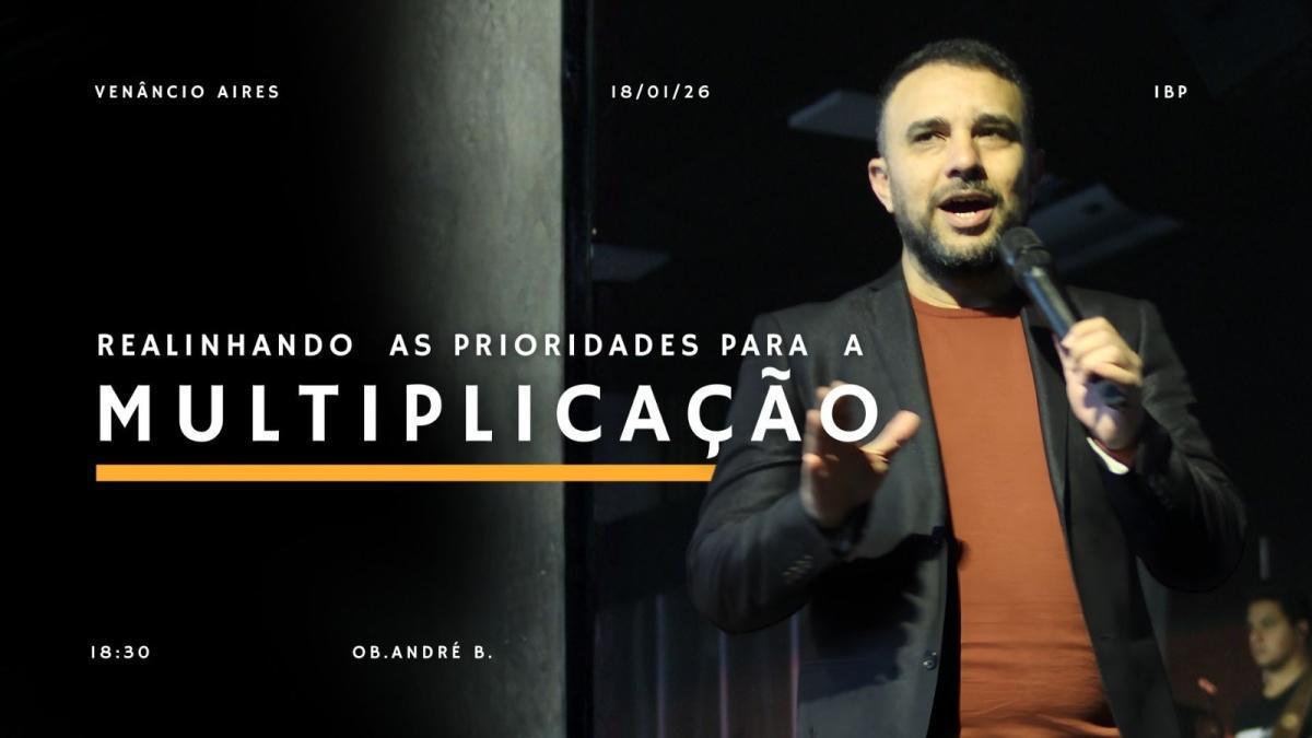 Realinhando as prioridades para a multiplicação