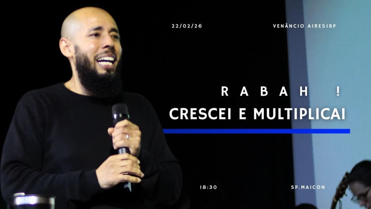 Rabah – crescei e multiplicai Rabah – crescei e multiplicai